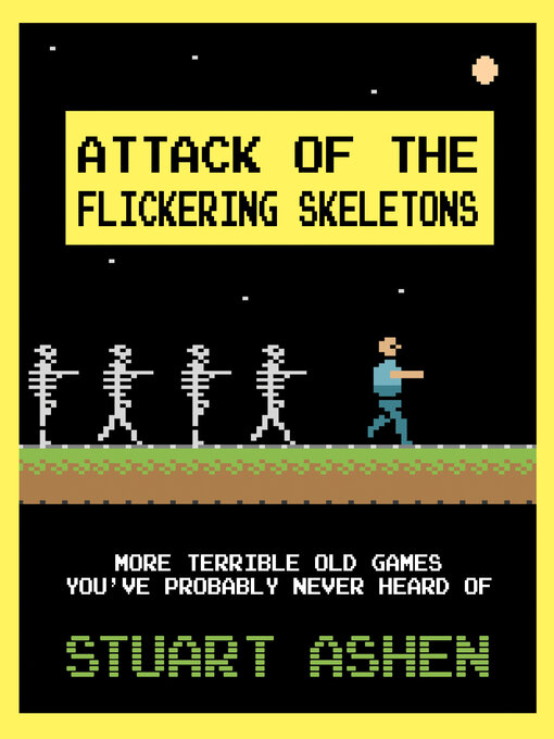 Title details for Attack of the Flickering Skeletons by Stuart Ashen - Available